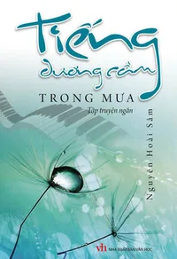 Bìa sách Tiếng Dương Cầm Trong Mưa - Nguyễn Hoài Sâm