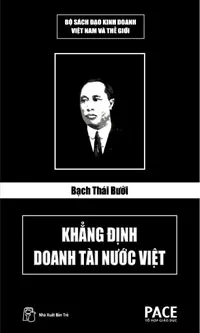Bìa sách Bạch Thái Bưởi - Khẳng Định Doanh Tài Nước Việt
