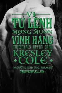 Bìa sách Vị Tư Lệnh Mong Muốn Vĩnh Hằng - Kresley Cole