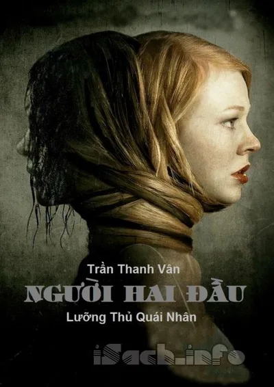 Bìa sách Lưỡng Thủ Quái Nhân (Người Hai Đầu)