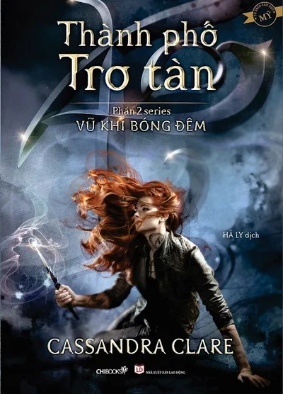 Bìa sách Vũ Khí Bóng Đêm 2: Thành Phố Tro Tàn