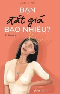 Bìa sách Bạn Đắt Giá Bao Nhiêu?