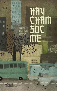 Bìa sách Hãy Chăm Sóc Mẹ
