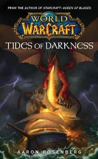 Bìa sách World of Warcraft Tập 3: Thủy Triều Bóng Tối - Aaron Rosenberg