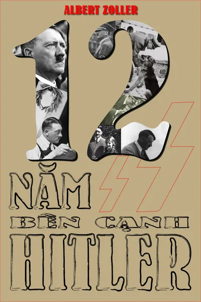 Bìa sách 12 Năm Bên Cạnh Hitler - Albert Zollerm