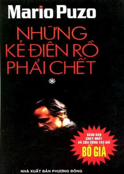 Bìa sách Những Kẻ Điên Rồ Phải Chết - Mario Puzo