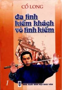 Bìa sách Đa Tình Kiếm Khách, Vô Tình Kiếm