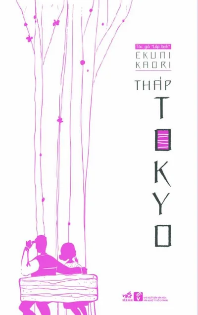 Bìa sách Tháp Tokyo - Ekuni Kaori