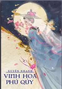 Bìa sách Xuyên Nhanh: Vinh Hoa Phú Quý