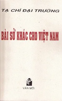 Bìa sách Bài Sử Khác Cho Việt Nam - Tạ Chí Đại Trường