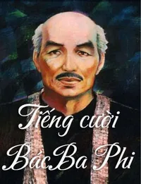 Bìa sách Tiếng cười Bác Ba Phi