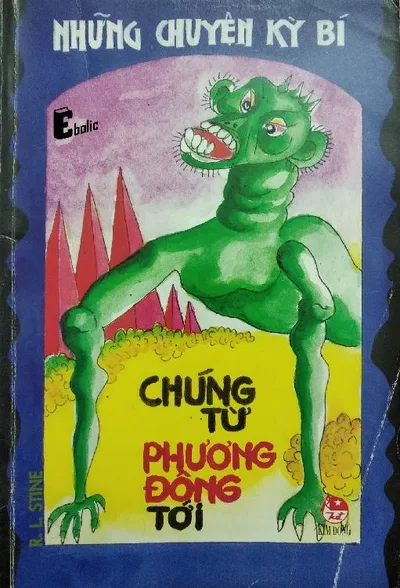 Bìa sách Chúng Từ Phương Đông Tới - R. L. Stine