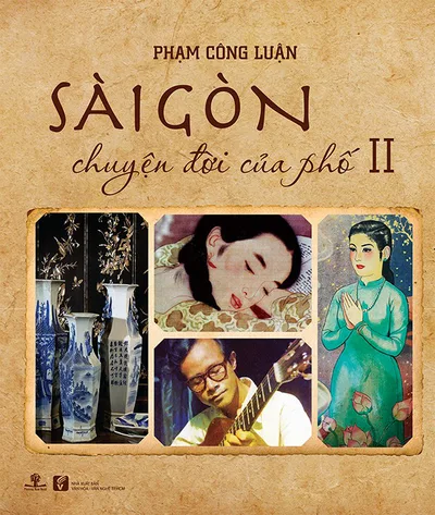 Bìa sách Sài Gòn - Chuyện Đời Của Phố (Tập 2) - Phạm Công Luận