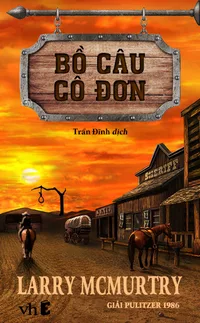 Bìa sách Bồ Câu Cô Đơn - Larry Mcmurtry