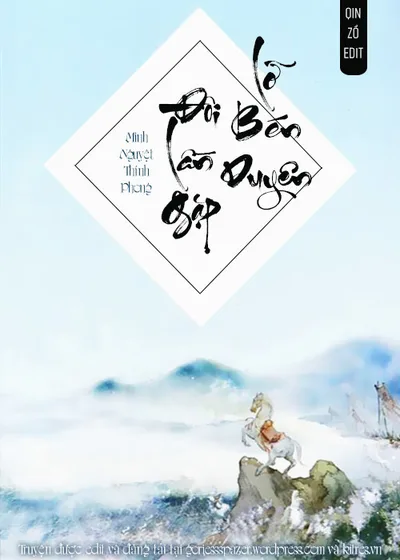 Bìa sách Đôi Lần Gặp, Lỡ Bén Duyên - Minh Nguyệt Thính Phong