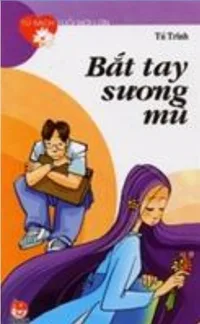 Bìa sách Bắt Tay Sương Mù - Tú Trinh