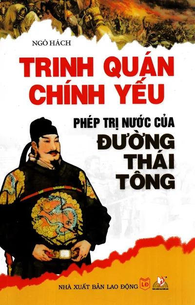 Bìa sách Trinh Quán Chính Yếu - Phép Trị Nước Của Đường Thái Tông