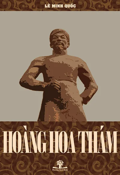 Bìa sách Tướng Quân Hoàng Hoa Thám - Lê Minh Quốc