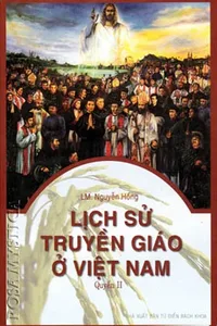 Bìa sách Lịch Sử Truyền Giáo Ở Việt Nam Tập 2