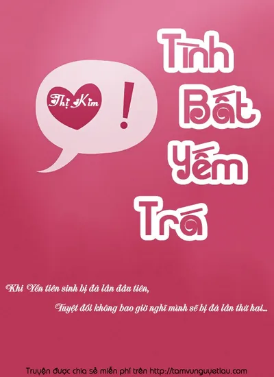 Bìa sách Tình Bất Yếm Trá - Thị Kim