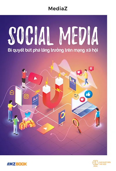 Bìa sách Social Media - Bí Quyết Bứt Phá Tăng Trưởng Trên Mạng Xã Hội