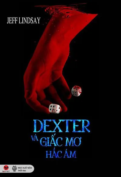 Bìa sách Dexter Và Giấc Mơ Hắc Ám