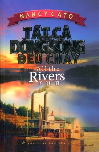 Bìa sách Tất Cả Các Dòng Sông Đều Chảy