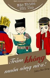 Bìa sách Trẫm Không Muốn Sống Nữa - Mặc Nhiên Hồi Thủ